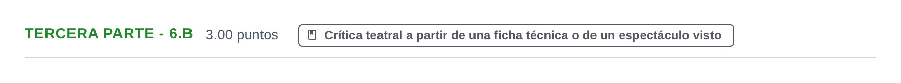 Enunciado: Ejercicio Tercera Parte - 6.b · Artes Escénicas PAU Extremadura Ordinaria 2024