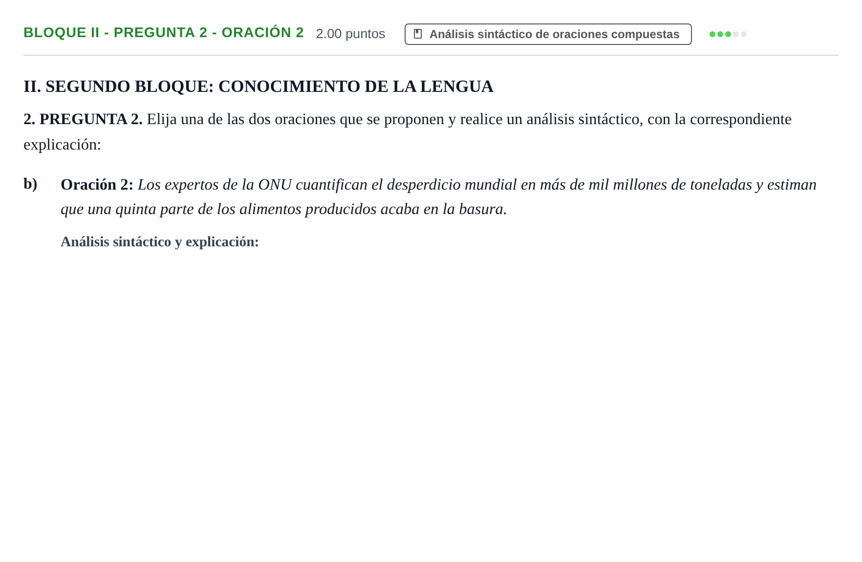 Enunciado: Bloque II - Pregunta 2 - Oración 2 · Lengua Castellana y Literatura II PAU Extremadura Ordinaria 2024