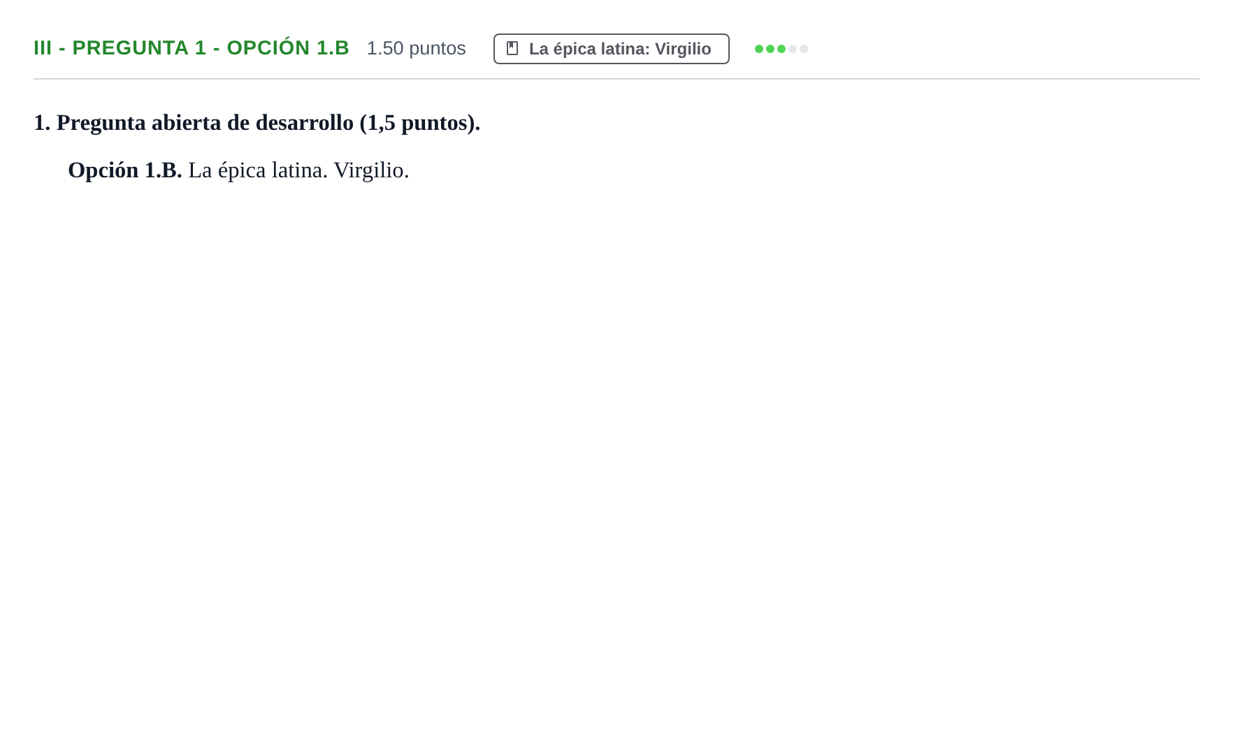 Enunciado: Ejercicio III - Pregunta 1 - Opción 1.B · Latín II PAU Extremadura Ordinaria 2024