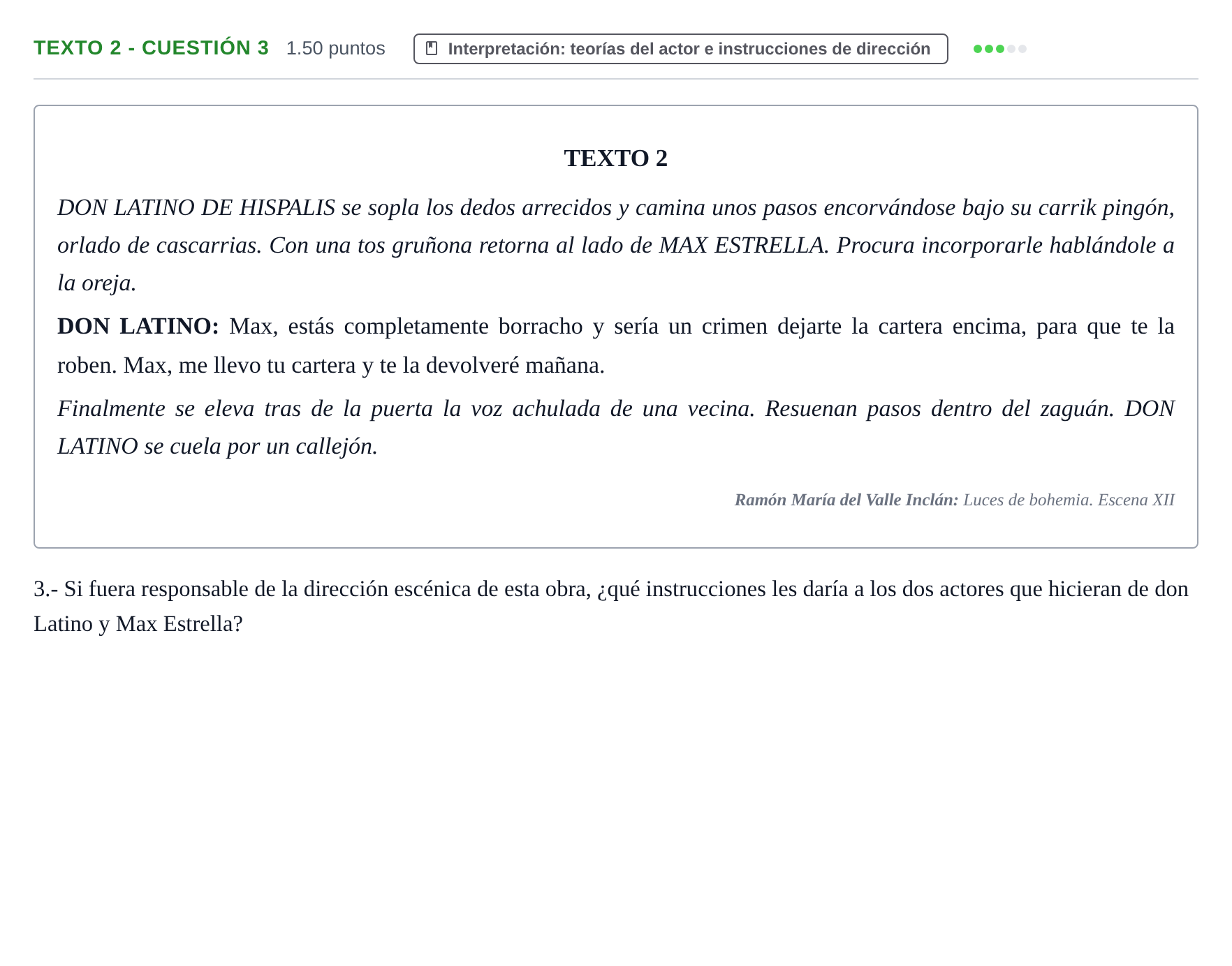 Enunciado: Ejercicio Texto 2 - Cuestión 3 · Artes Escénicas PAU Extremadura Extraordinaria 2024