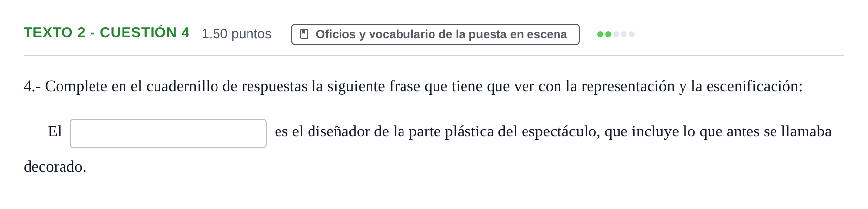 Enunciado: Ejercicio Texto 2 - Cuestión 4 · Artes Escénicas PAU Extremadura Extraordinaria 2024