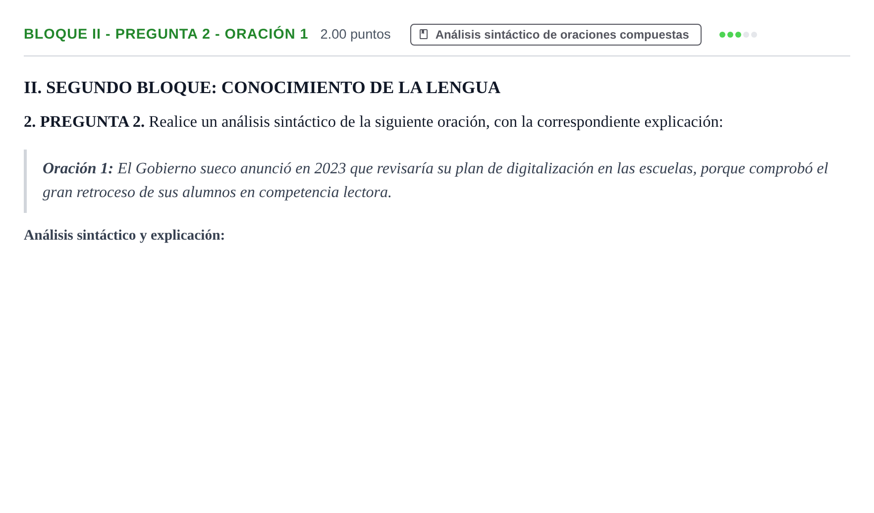 Enunciado: Bloque II - Pregunta 2 - Oración 1 · Lengua Castellana y Literatura II PAU Extremadura Extraordinaria 2024