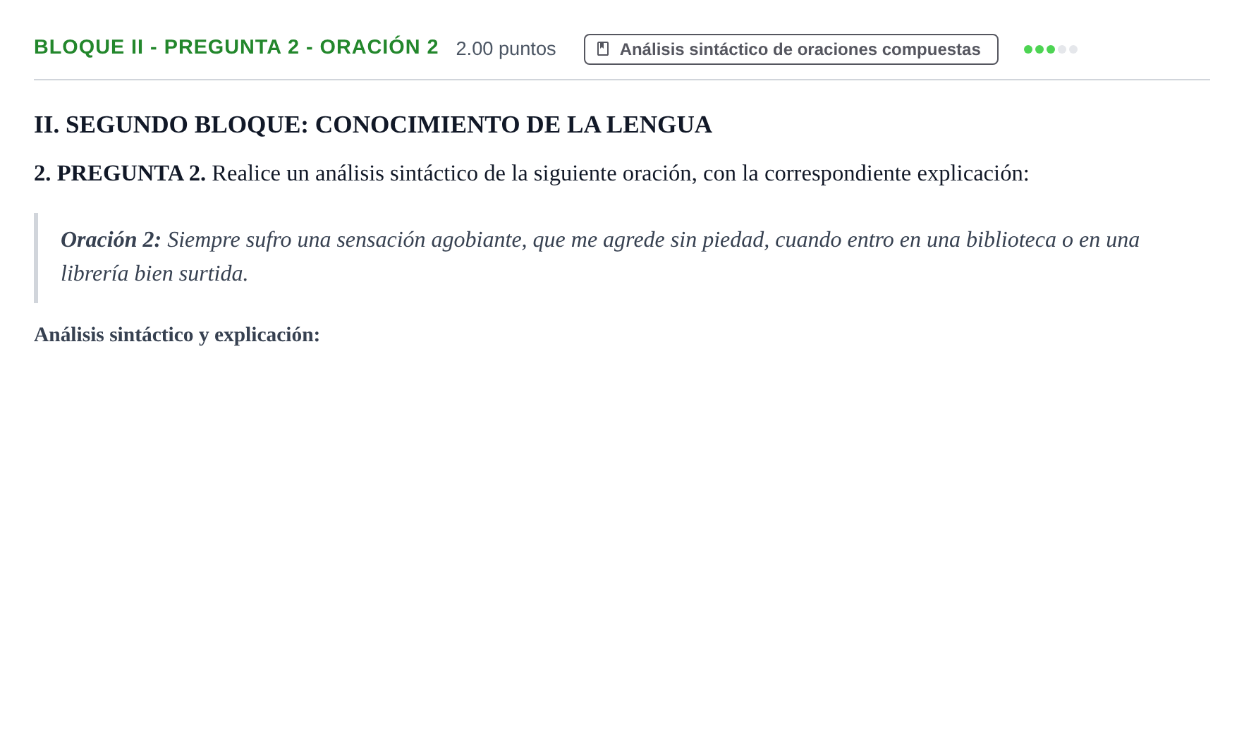 Enunciado: Bloque II - Pregunta 2 - Oración 2 · Lengua Castellana y Literatura II PAU Extremadura Extraordinaria 2024