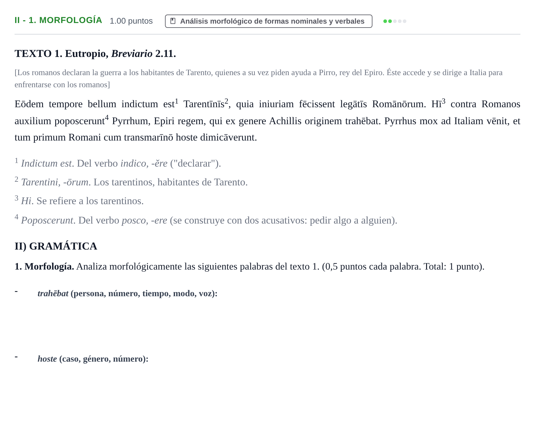 Enunciado: Ejercicio II - 1. Morfología · Latín II PAU Extremadura Extraordinaria 2024