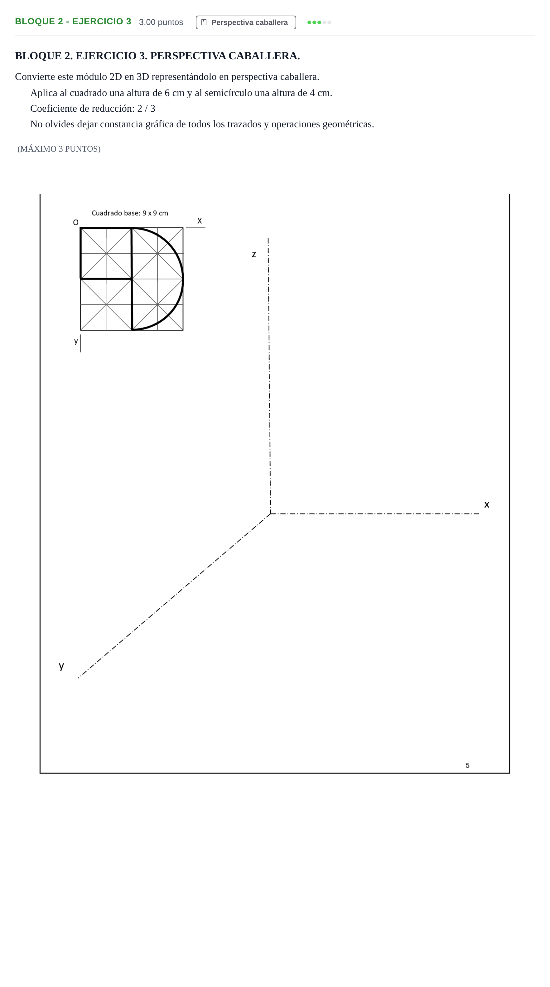 Enunciado: Bloque 2 - Ejercicio 3 · Dibujo Técnico Aplicado a las Artes Plásticas y al Diseño PAU Extremadura Ordinaria 2024