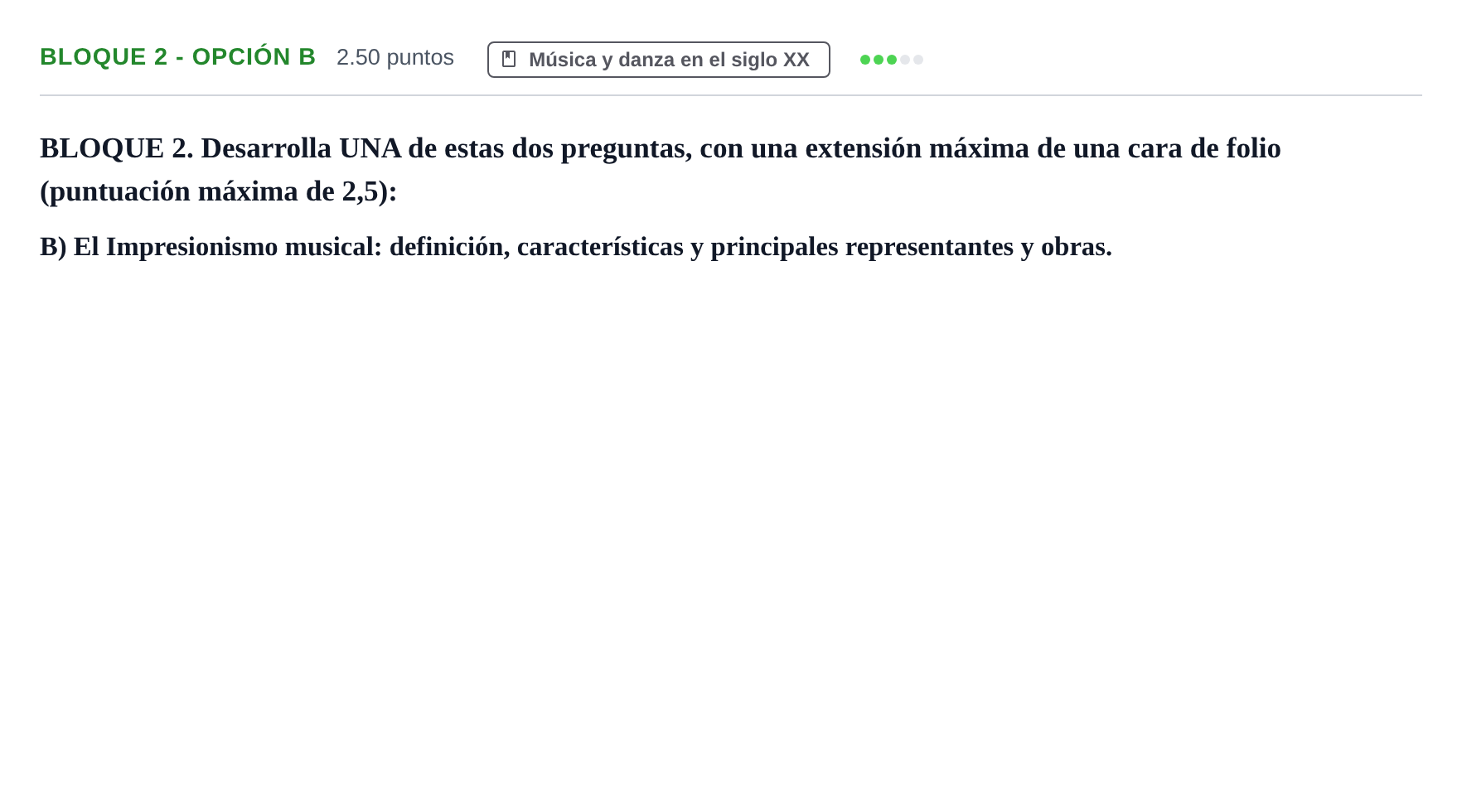 Enunciado: Bloque 2 - Opción B · Historia de la Música y de la Danza PAU Extremadura Ordinaria 2024