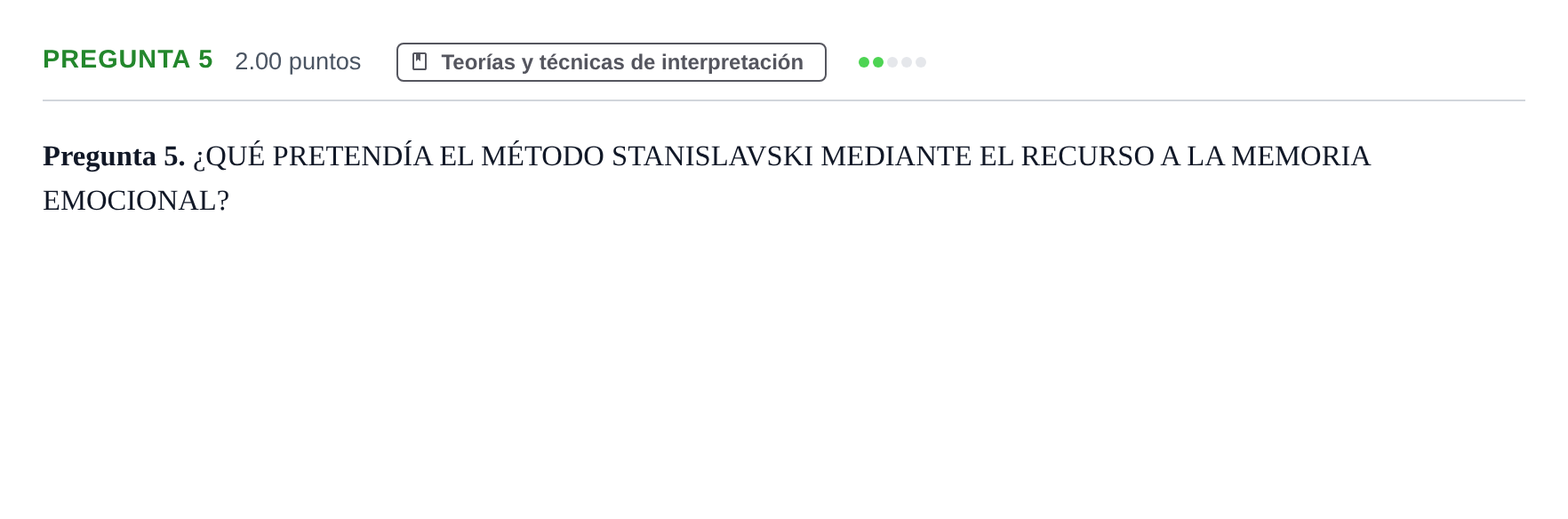 Enunciado: Pregunta 5 · Artes Escénicas PAU Asturias Ordinaria 2023