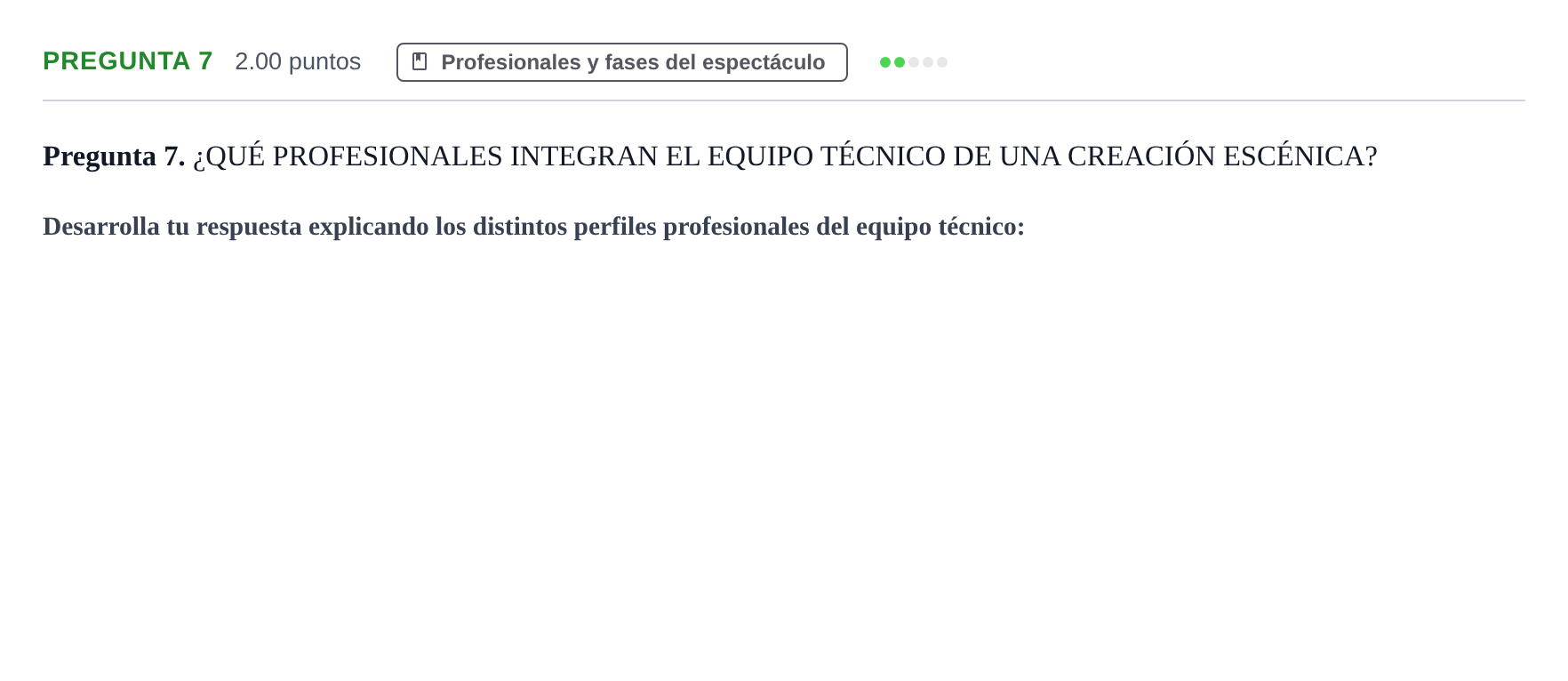 Enunciado: Pregunta 7 · Artes Escénicas PAU Asturias Ordinaria 2023