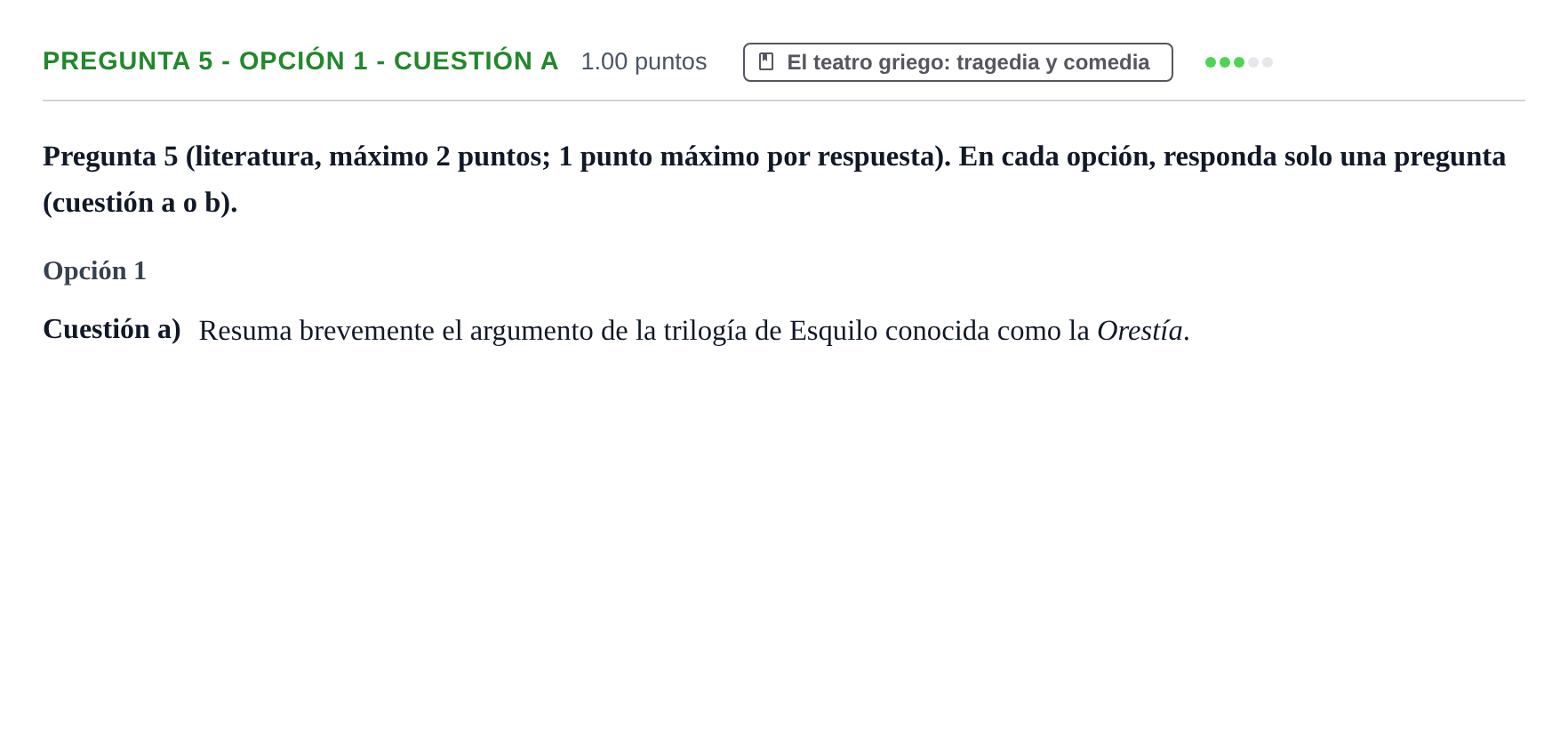 Enunciado: Pregunta 5 - Opción 1 - Cuestión a · Griego II PAU Asturias Extraordinaria 2023