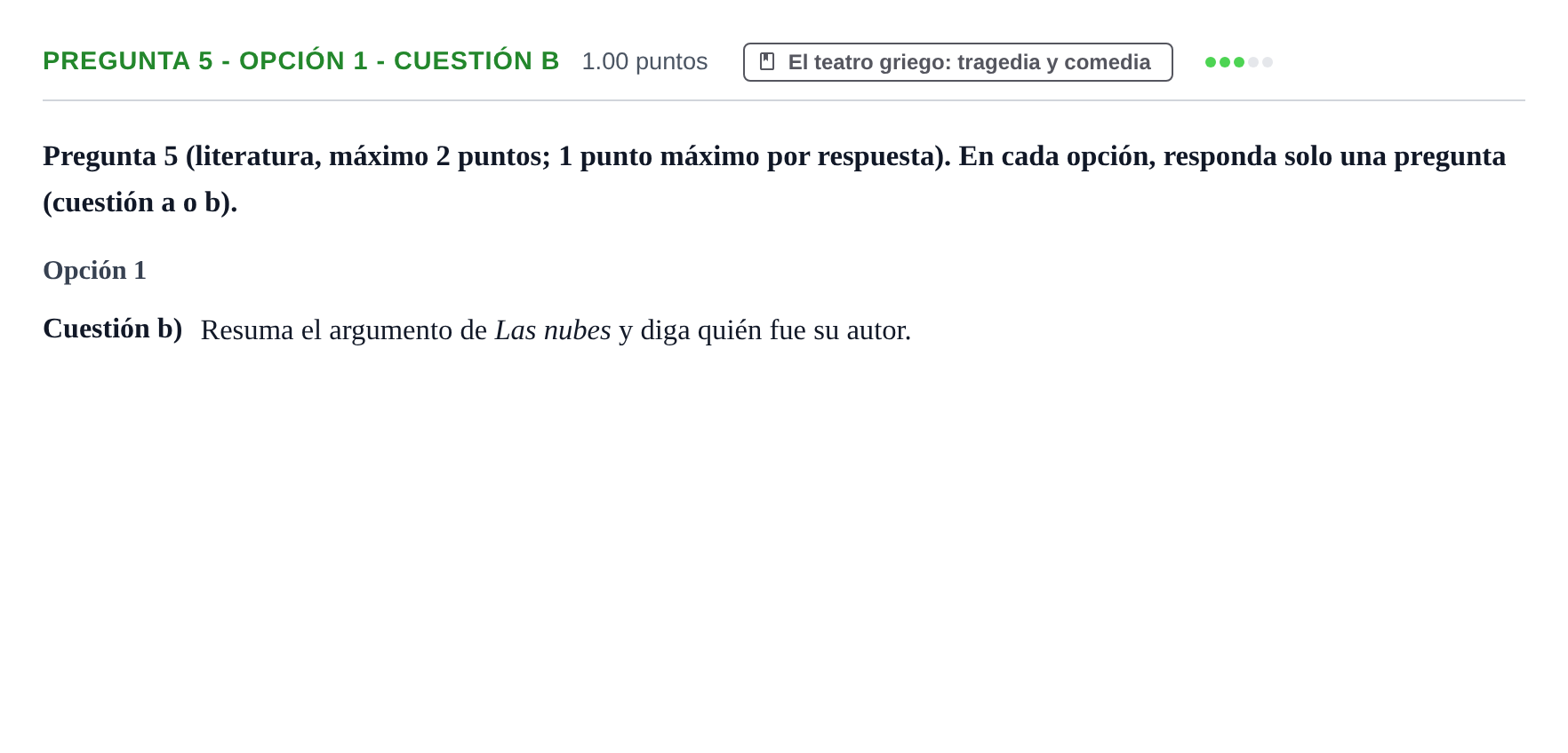 Enunciado: Pregunta 5 - Opción 1 - Cuestión b · Griego II PAU Asturias Extraordinaria 2023