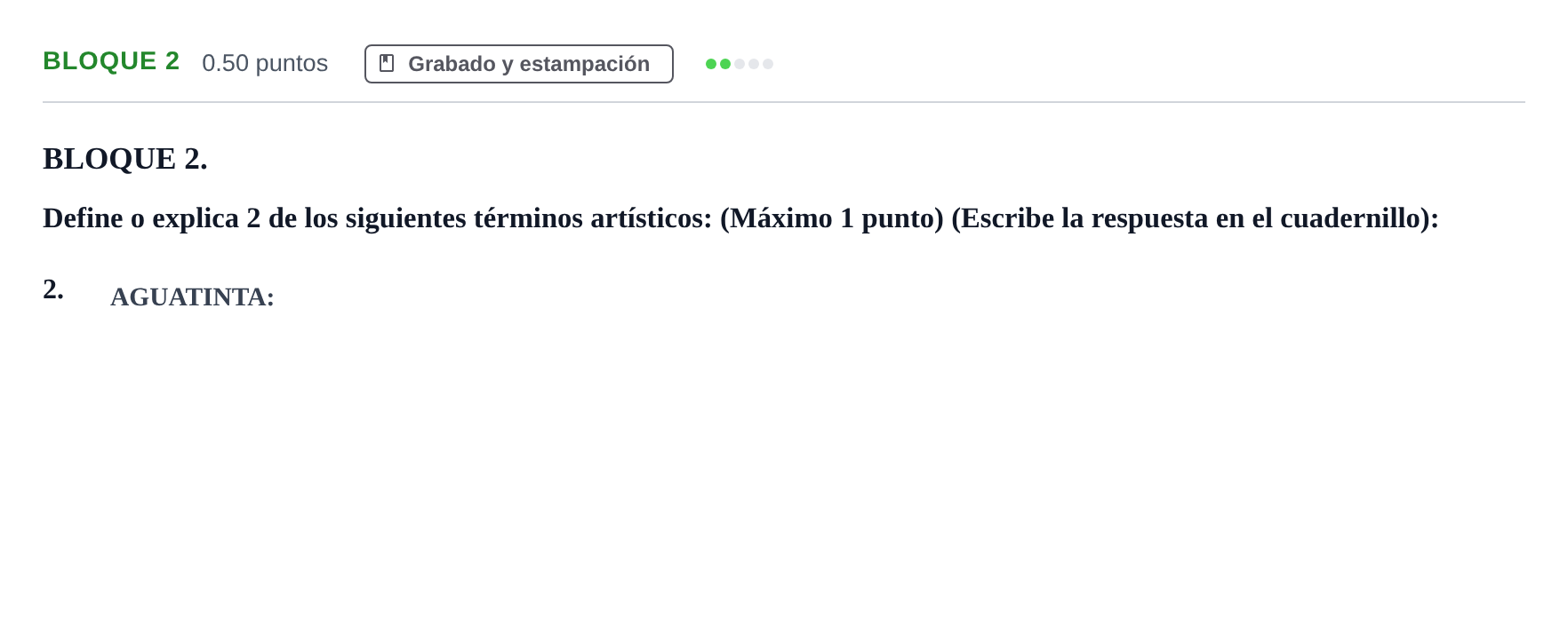 Enunciado: Bloque 2 - Grabado y estampación · Técnicas de Expresión Gráfico-Plástica PAU Extremadura Ordinaria 2024