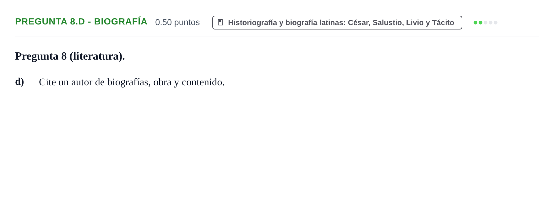 Enunciado: Pregunta 8.d - Biografía · Latín II PAU Asturias Extraordinaria 2023