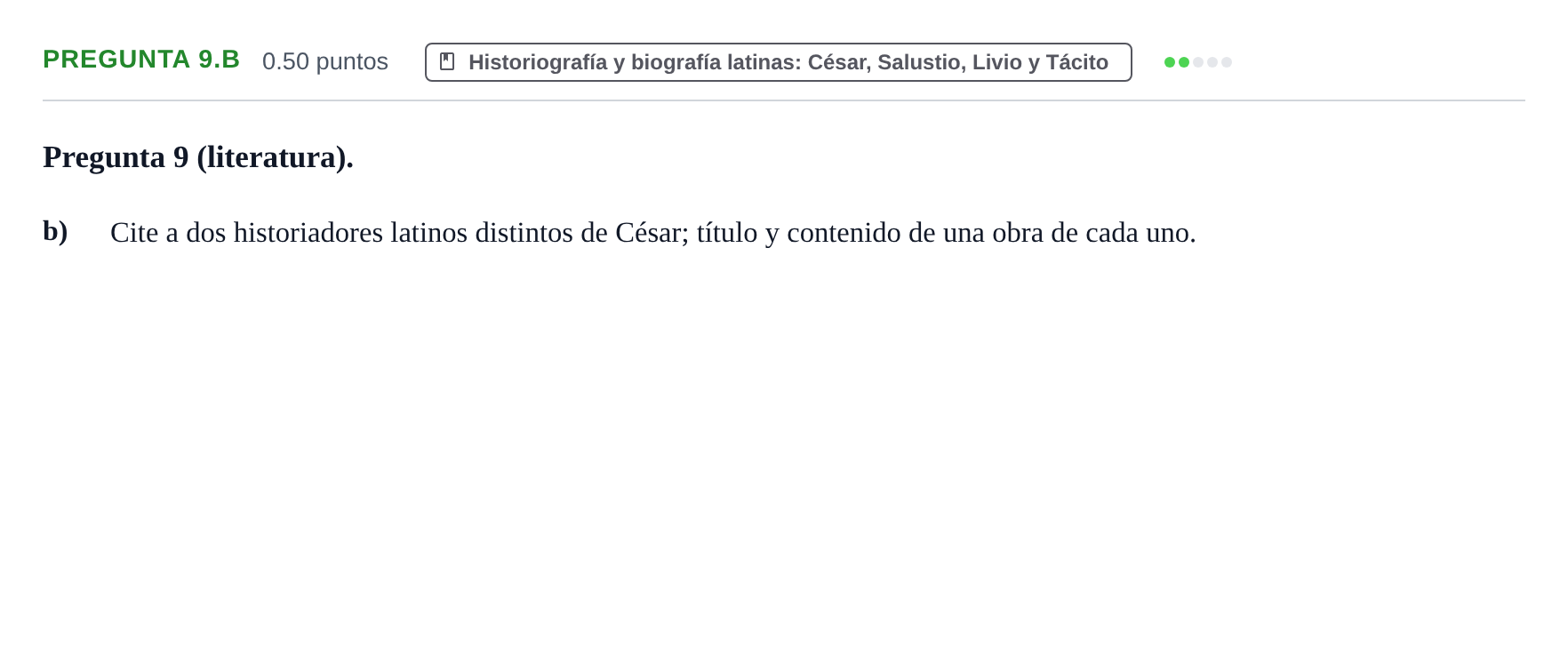 Enunciado: Pregunta 9.b - Historiografía · Latín II PAU Asturias Extraordinaria 2023