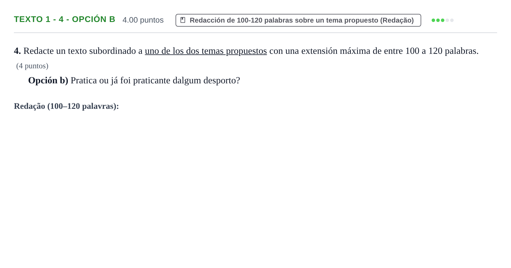 Enunciado: Ejercicio Texto 1 - 4 - Opción b · Portugués PAU Asturias Extraordinaria (2ª lengua extranjera) 2023