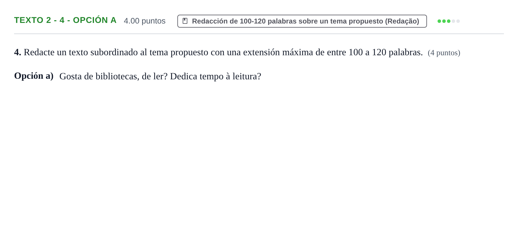 Enunciado: Ejercicio Texto 2 - 4 - Opción a · Portugués PAU Asturias Extraordinaria (2ª lengua extranjera) 2023