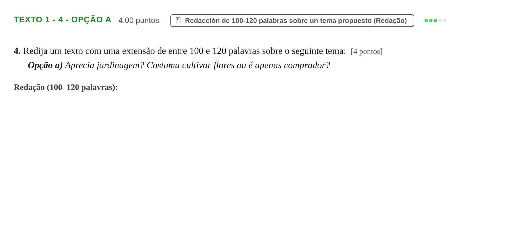 Enunciado: Ejercicio Texto 1 - 4 - Opção a · Portugués PAU Asturias Ordinaria (2ª lengua extranjera) 2023