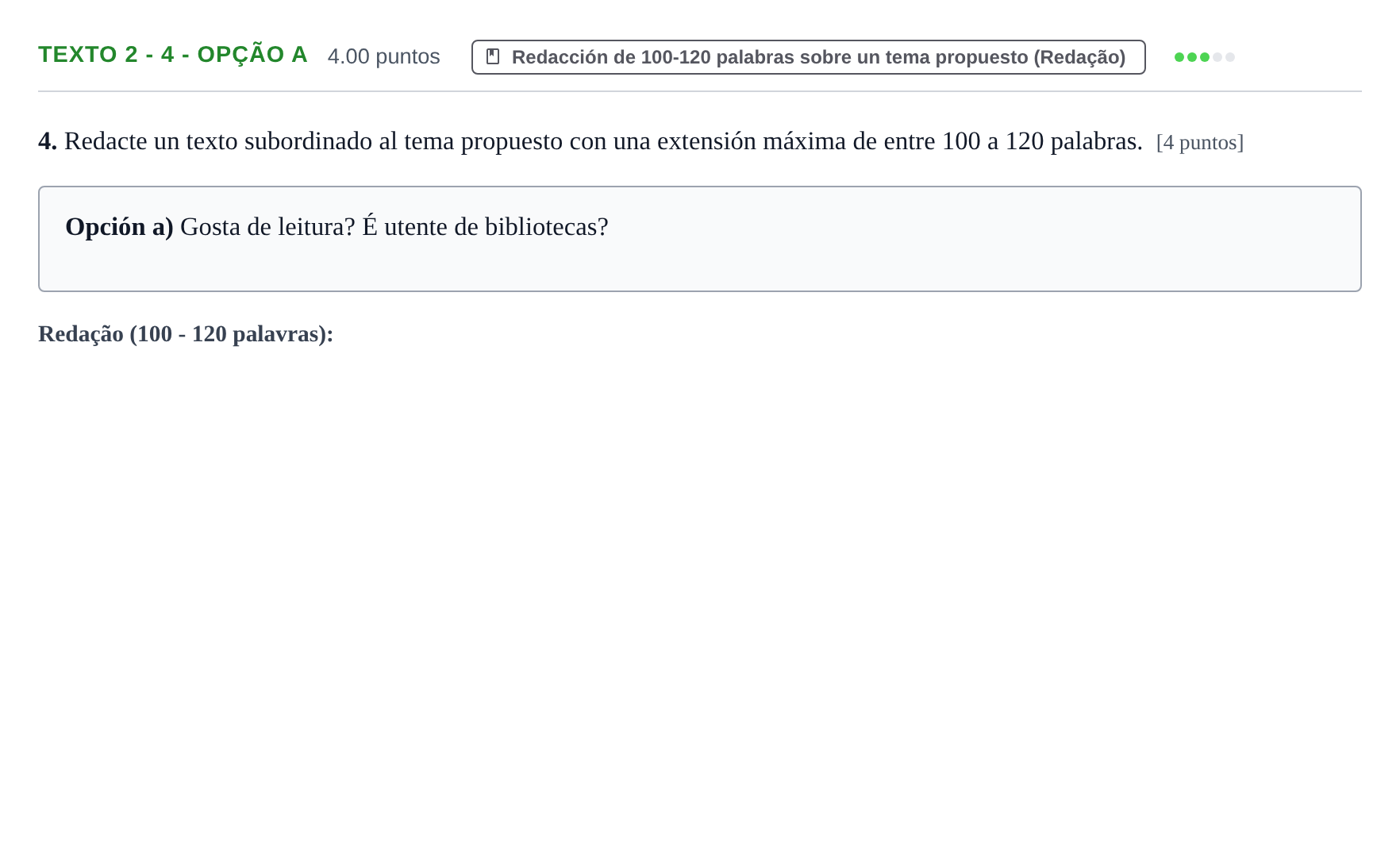 Enunciado: Ejercicio Texto 2 - 4 - Opção a · Portugués PAU Asturias Ordinaria (2ª lengua extranjera) 2023