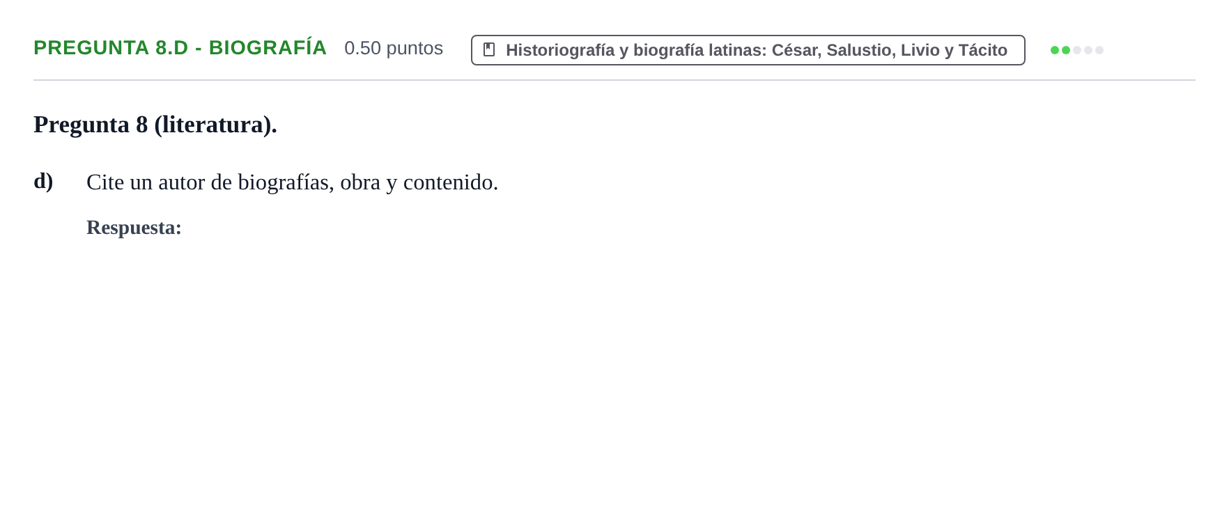 Enunciado: Pregunta 8.d - Biografía · Latín II PAU Asturias Ordinaria 2023