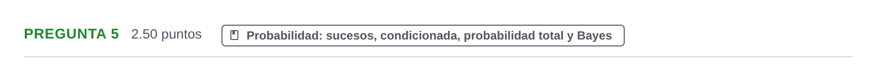 Enunciado: Pregunta 5 · Matemáticas aplicadas a las Ciencias Sociales II PAU Asturias Ordinaria 2023