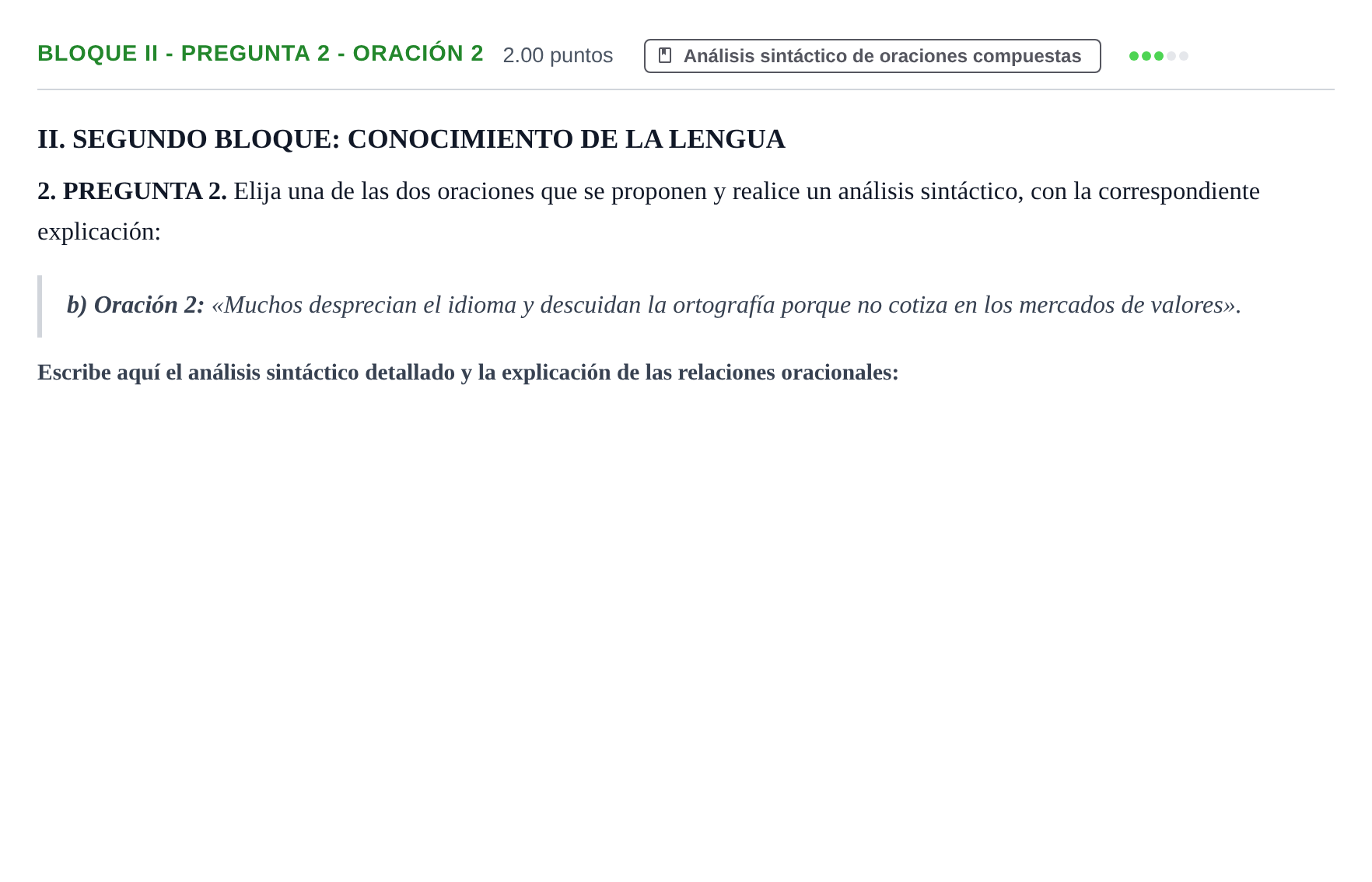Enunciado: Bloque II - Pregunta 2 - Oración 2 · Lengua Castellana y Literatura II PAU Extremadura Ordinaria 2023