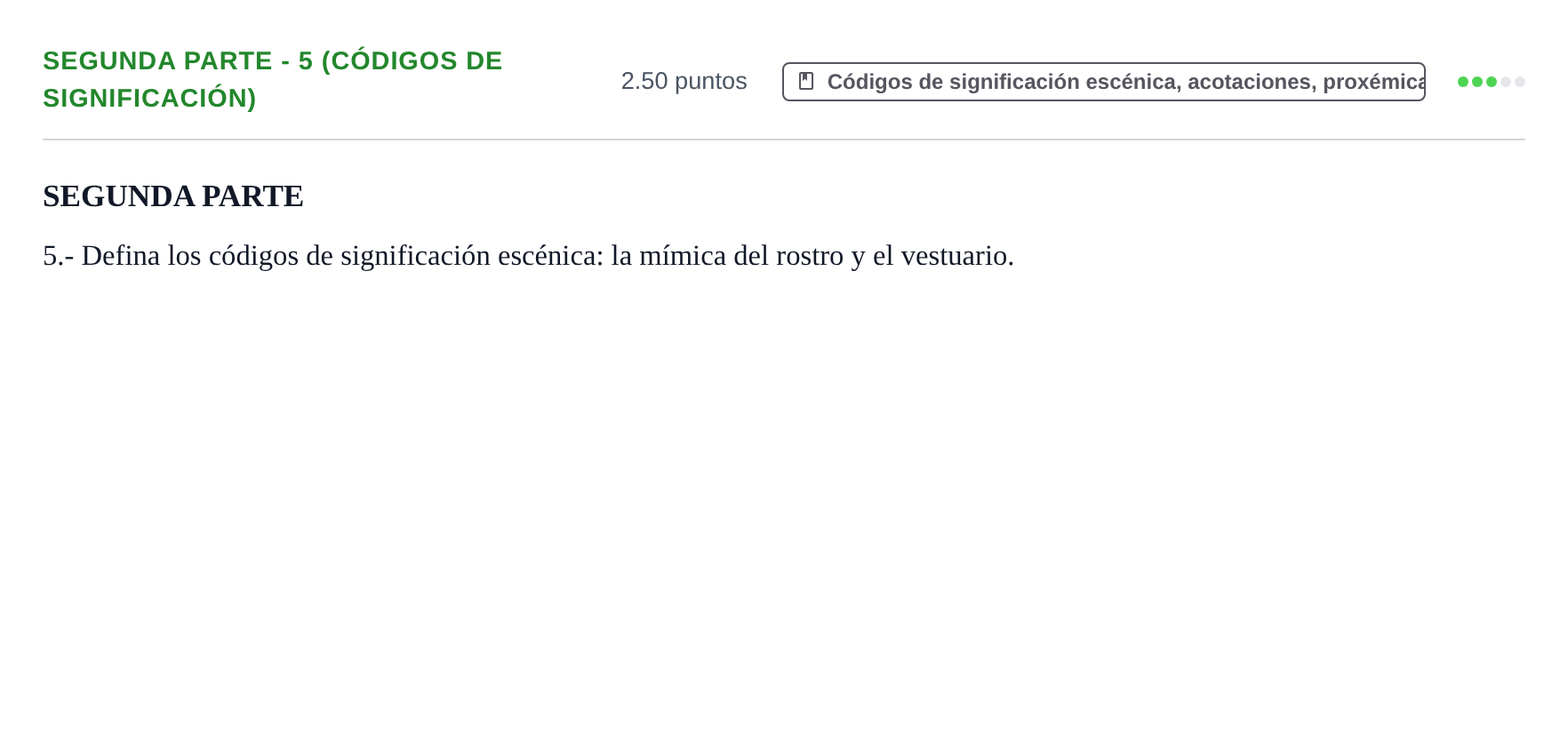 Enunciado: Ejercicio Segunda Parte - 5 (Códigos de significación) · Artes Escénicas PAU Extremadura Ordinaria 2023