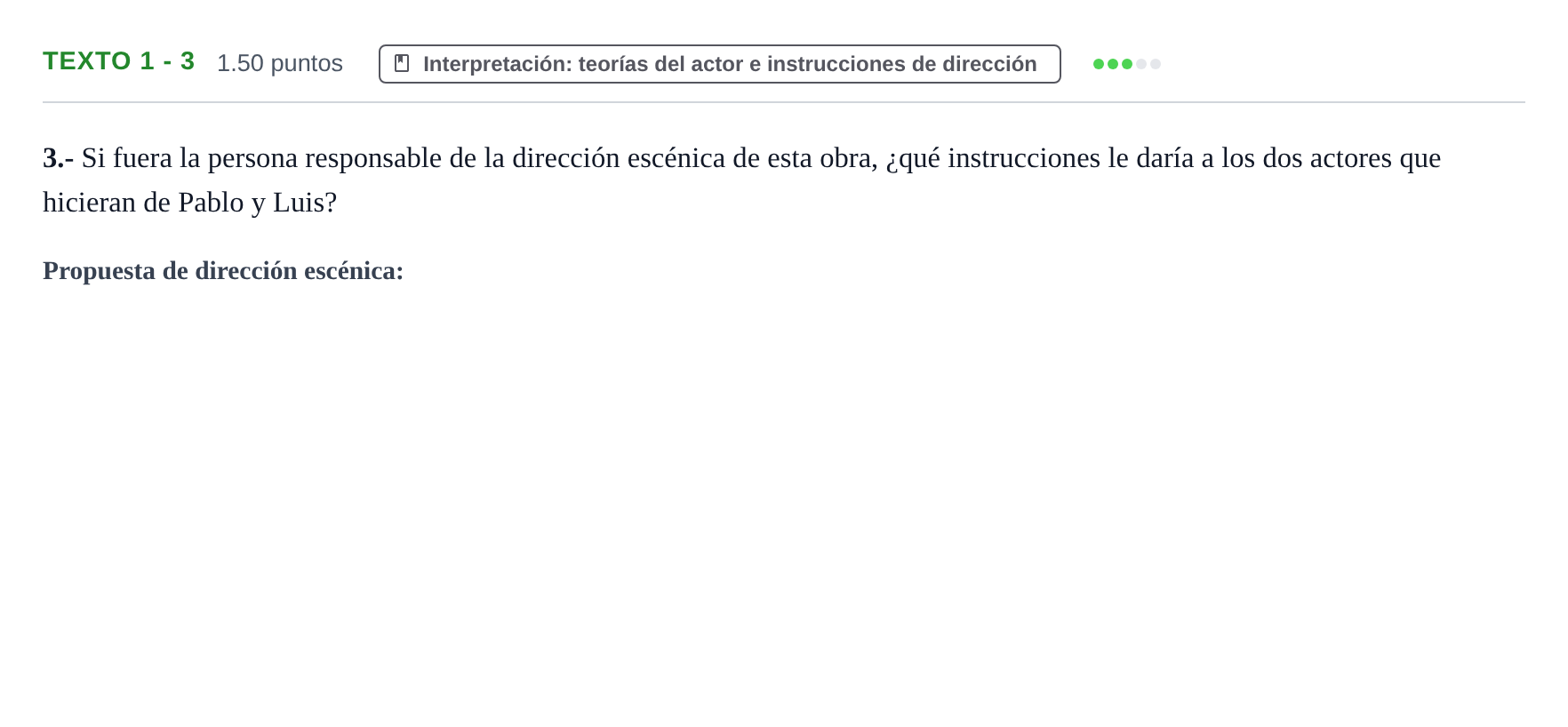 Enunciado: Ejercicio Texto 1 - 3 · Artes Escénicas PAU Extremadura Ordinaria 2023