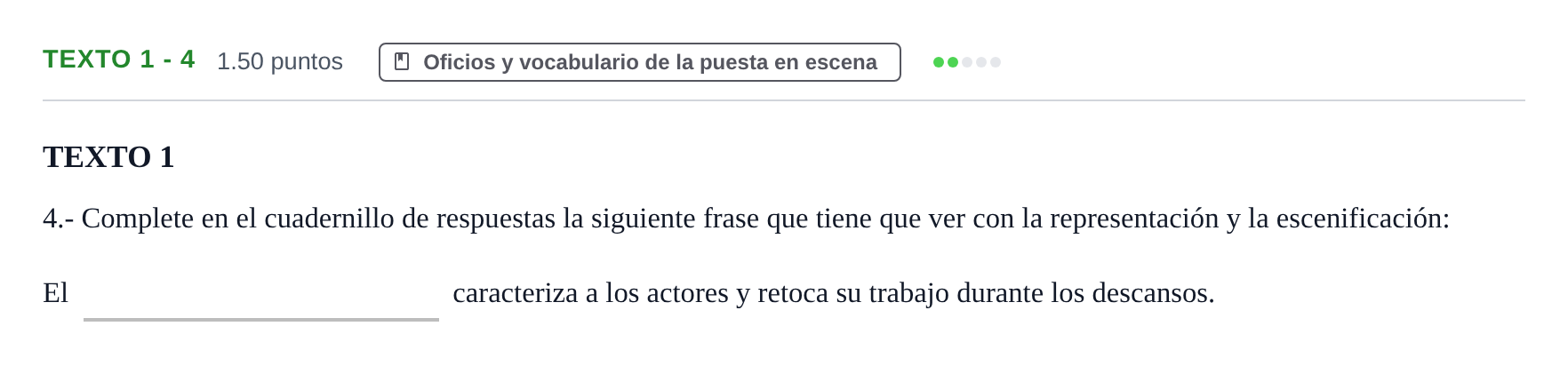 Enunciado: Ejercicio Texto 1 - 4 · Artes Escénicas PAU Extremadura Ordinaria 2023