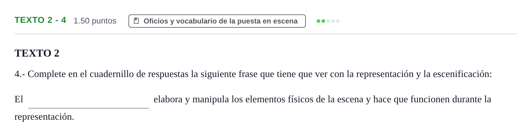 Enunciado: Ejercicio Texto 2 - 4 · Artes Escénicas PAU Extremadura Ordinaria 2023