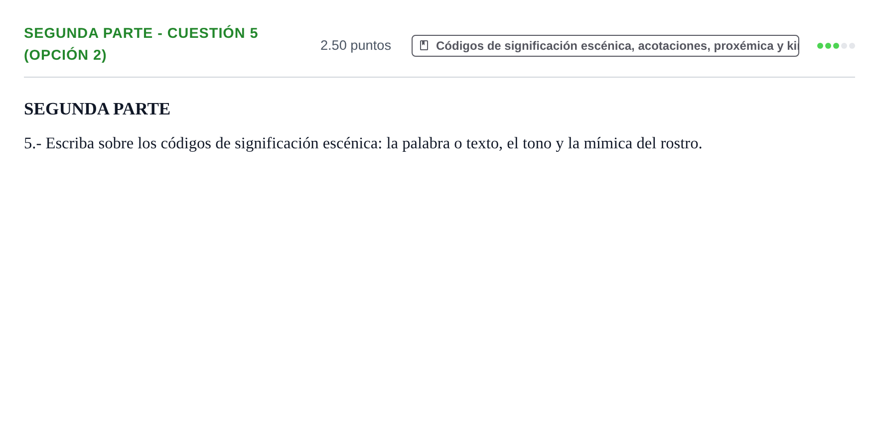 Enunciado: Ejercicio Segunda Parte - Cuestión 5 (Opción 2) · Artes Escénicas PAU Extremadura Extraordinaria 2023