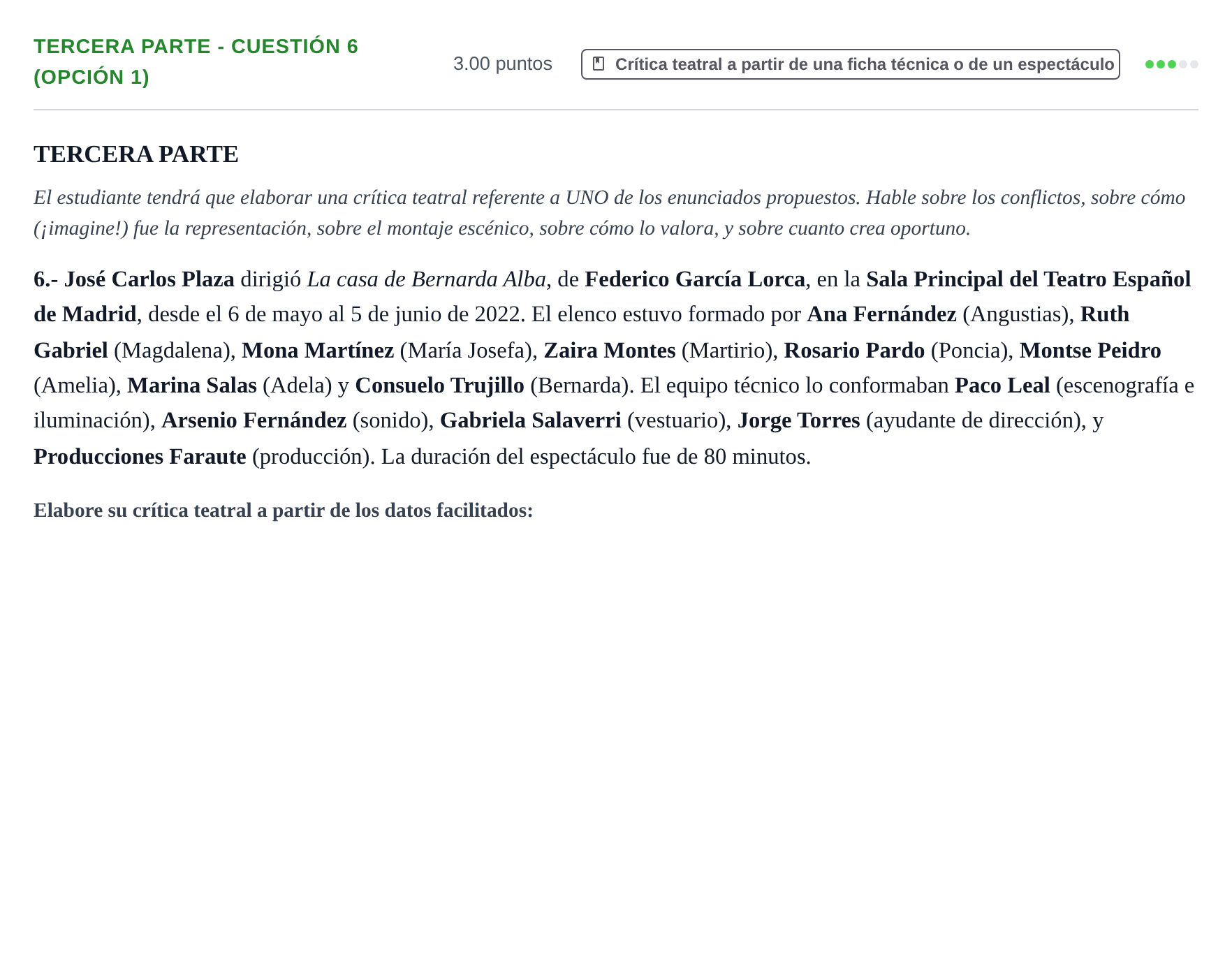 Enunciado: Ejercicio Tercera Parte - Cuestión 6 (Opción 1) · Artes Escénicas PAU Extremadura Extraordinaria 2023