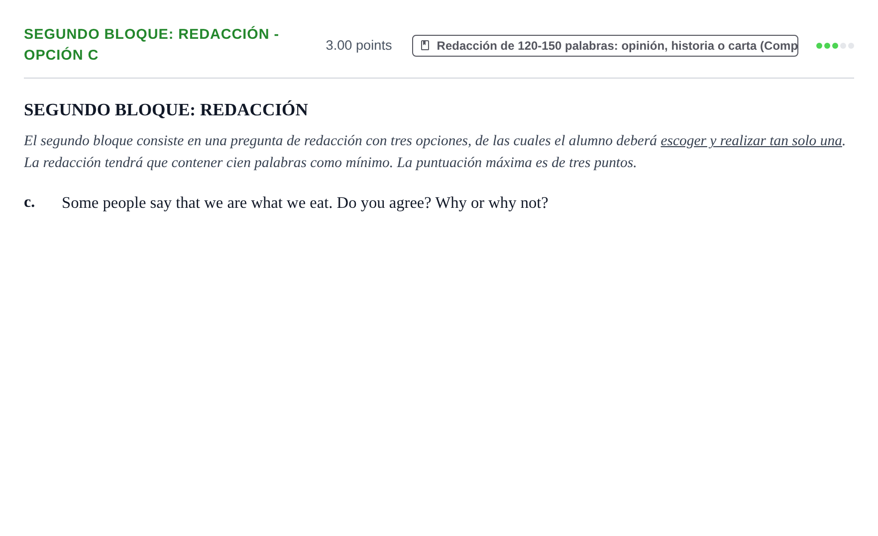 Enunciado: Ejercicio Segundo Bloque: Redacción - Opción c · Inglés PAU Extremadura Extraordinaria 2023