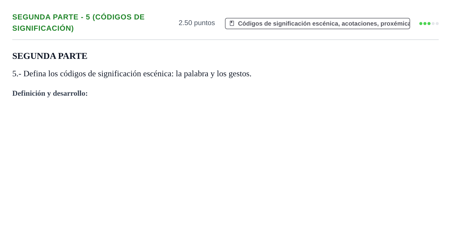Enunciado: Ejercicio Segunda parte - 5 (Códigos de significación) · Artes Escénicas PAU Extremadura Ordinaria 2022