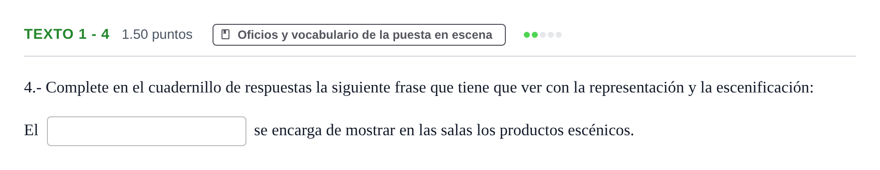 Enunciado: Ejercicio Texto 1 - 4 · Artes Escénicas PAU Extremadura Ordinaria 2022