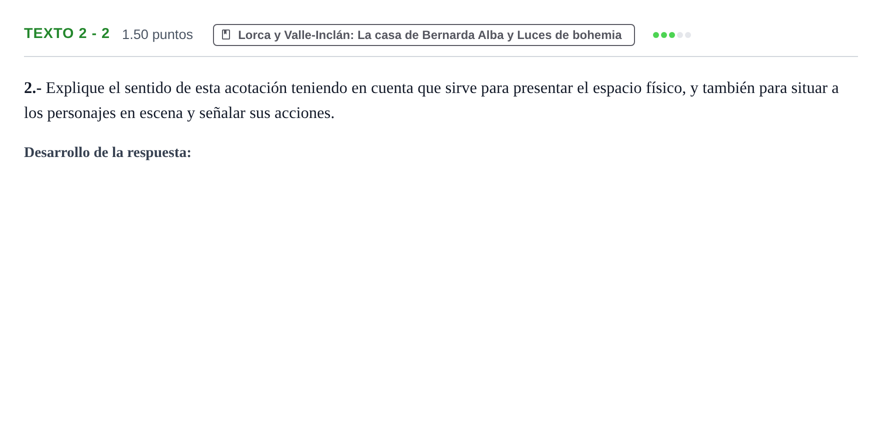 Enunciado: Ejercicio Texto 2 - 2 · Artes Escénicas PAU Extremadura Ordinaria 2022