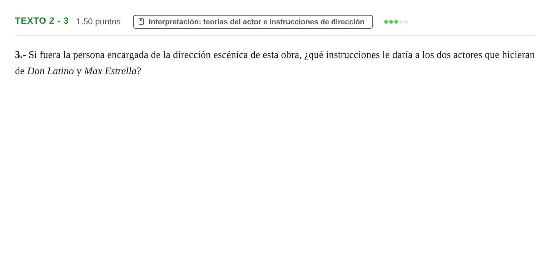 Enunciado: Ejercicio Texto 2 - 3 · Artes Escénicas PAU Extremadura Ordinaria 2022