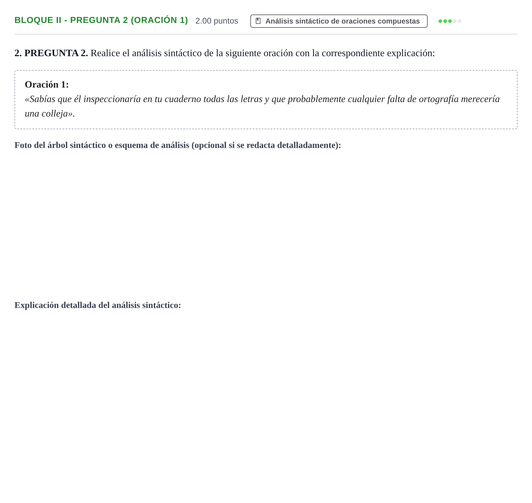 Enunciado: Bloque II - Pregunta 2 (Oración 1) · Lengua Castellana y Literatura II PAU Extremadura Ordinaria 2022
