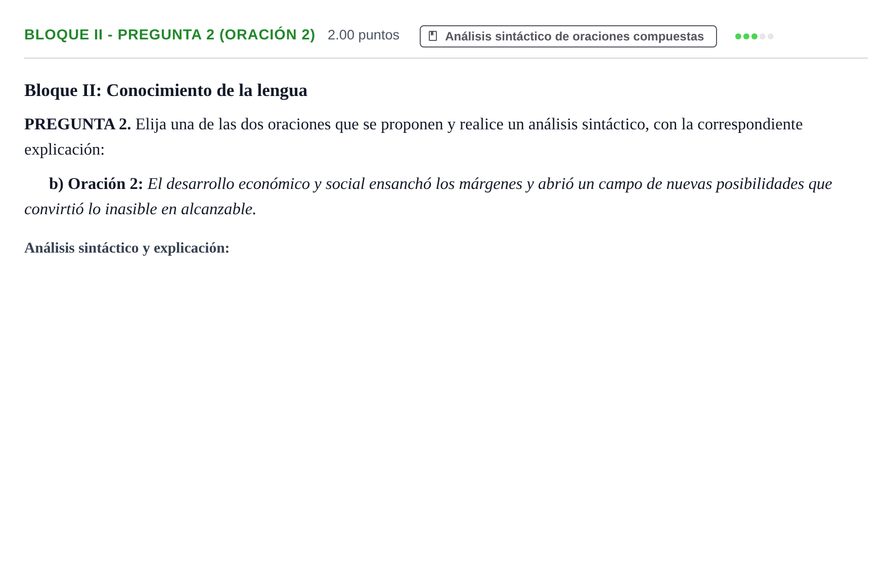 Enunciado: Bloque II - Pregunta 2 (Oración 2) · Lengua Castellana y Literatura II PAU Extremadura Ordinaria 2022