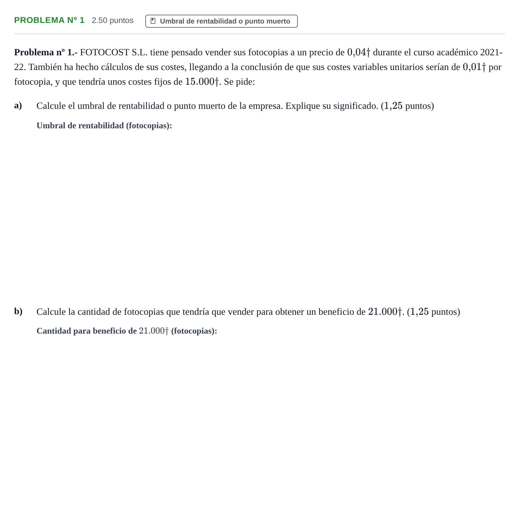 Enunciado: Problema nº 1 · Empresa y Diseño de Modelos de Negocio PAU Extremadura Ordinaria 2022