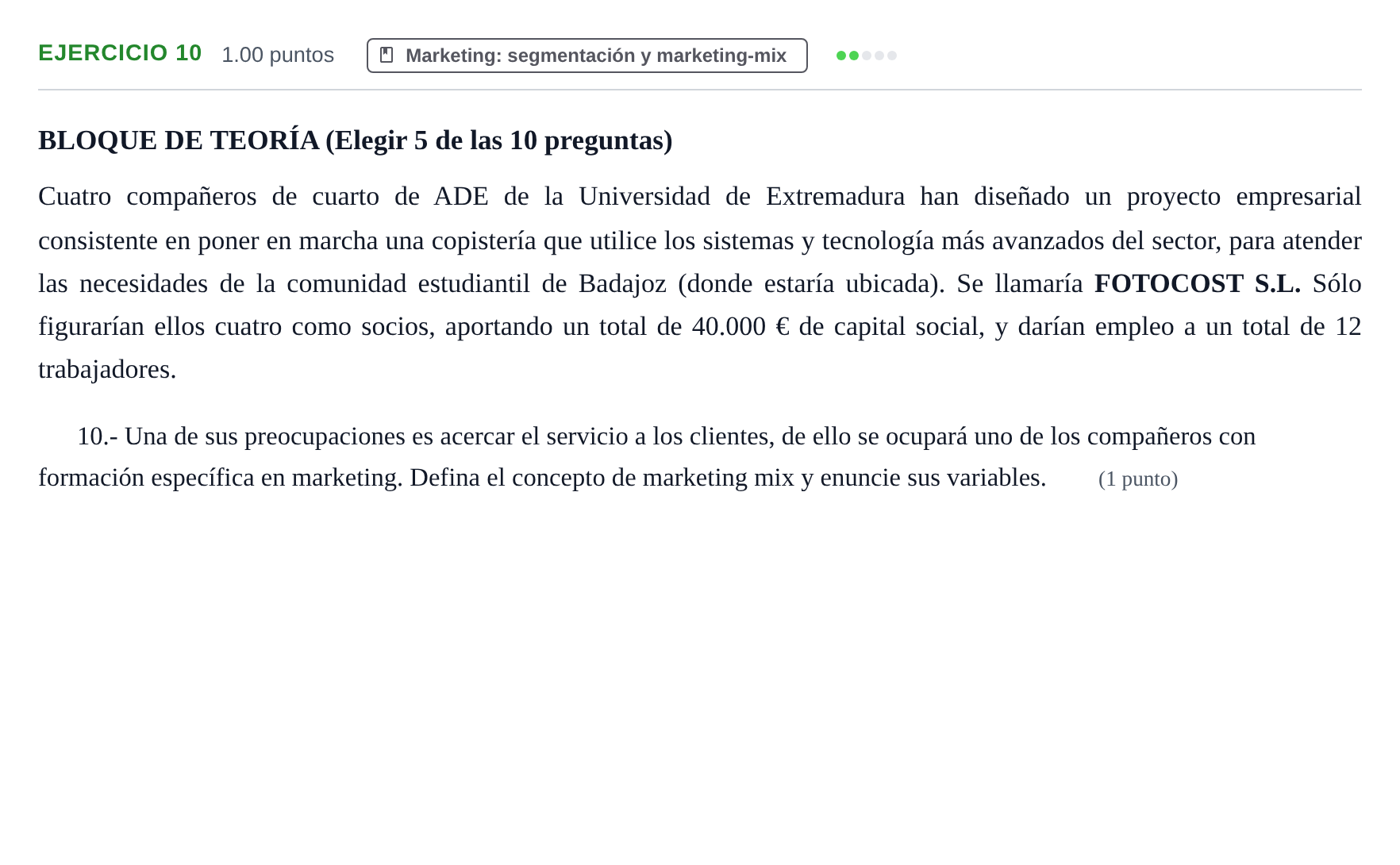 Enunciado: Problema 10 · Empresa y Diseño de Modelos de Negocio PAU Extremadura Ordinaria 2022