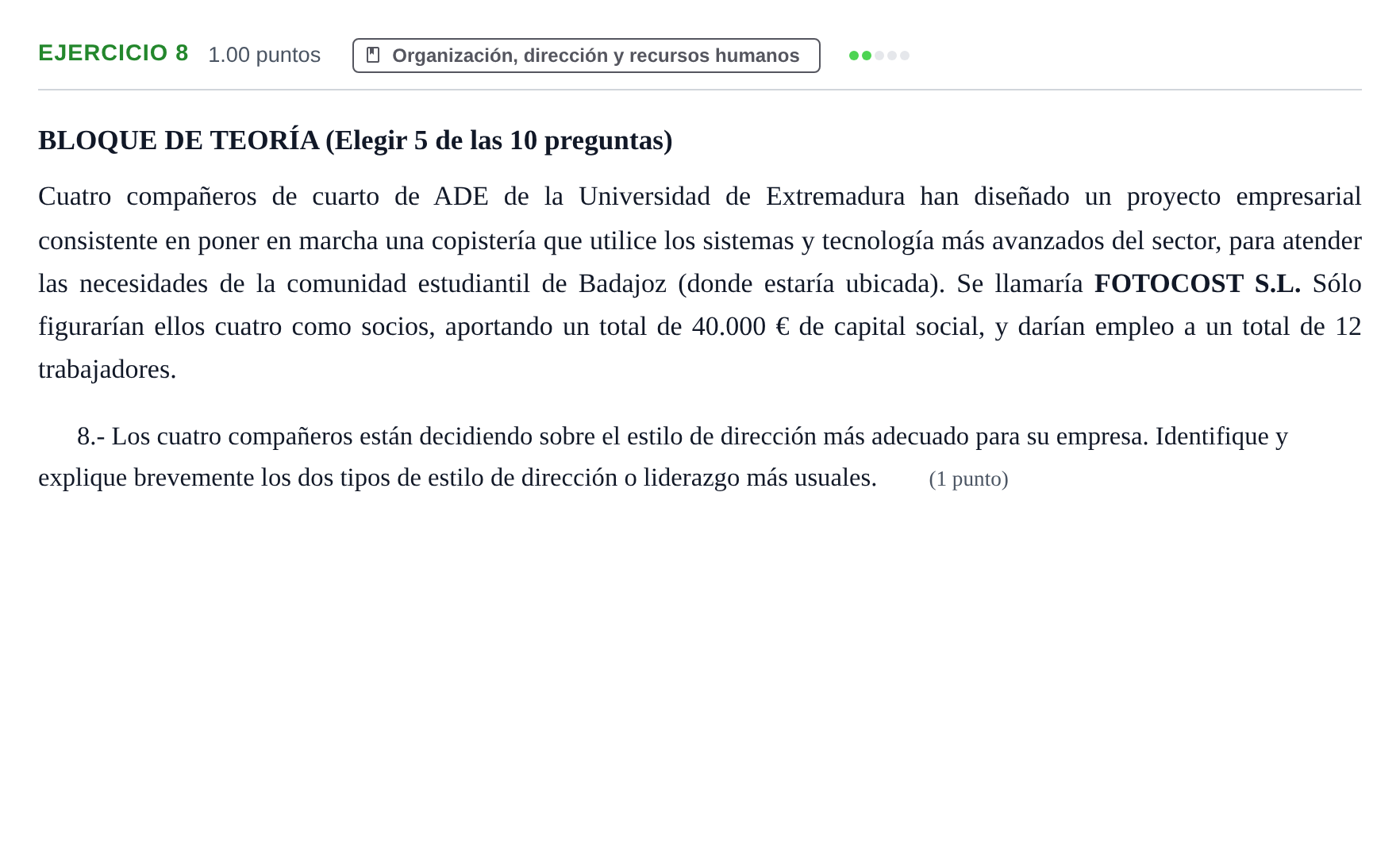 Enunciado: Problema 8 · Empresa y Diseño de Modelos de Negocio PAU Extremadura Ordinaria 2022