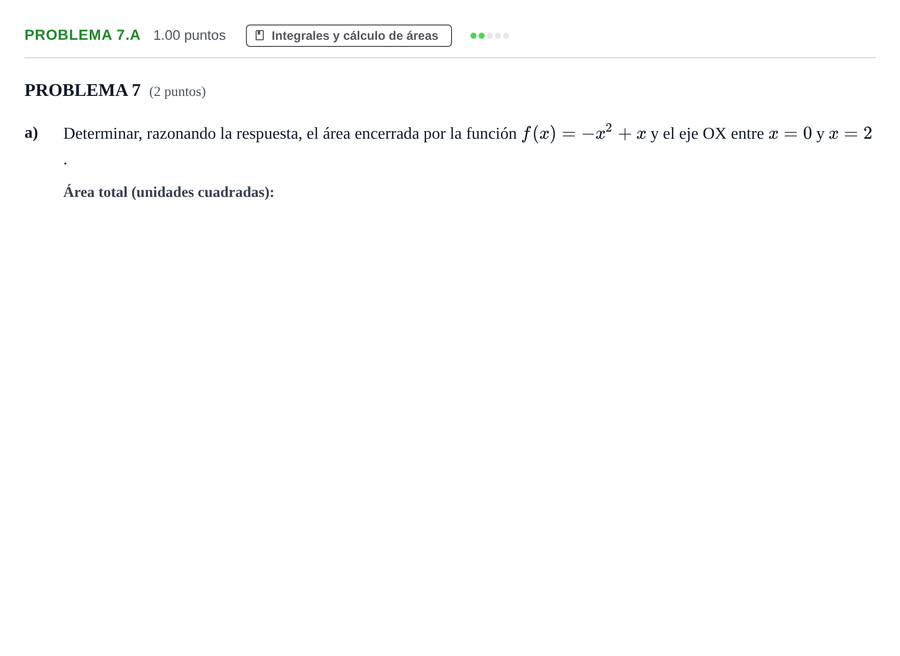 Enunciado: Problema 7.a - Integrales y cálculo de áreas · Matemáticas aplicadas a las Ciencias Sociales II PAU Extremadura Ordinaria 2022