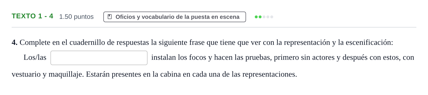 Enunciado: Ejercicio Texto 1 - 4 · Artes Escénicas PAU Extremadura Extraordinaria 2022
