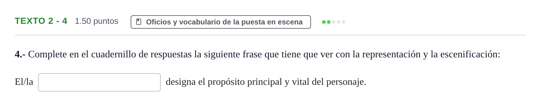 Enunciado: Ejercicio Texto 2 - 4 · Artes Escénicas PAU Extremadura Extraordinaria 2022