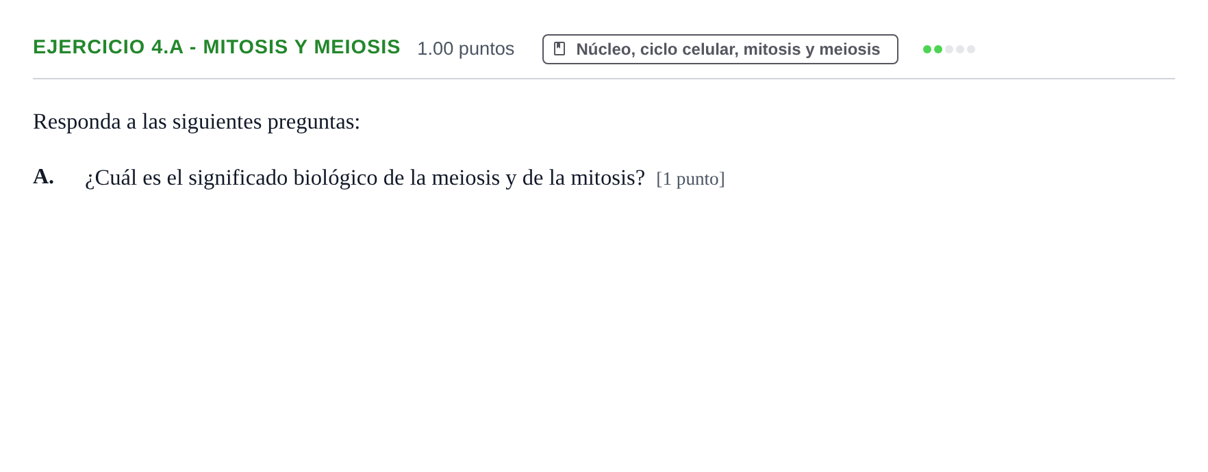 Enunciado: Ejercicio 4.A - Mitosis y meiosis · Biología PAU Extremadura Extraordinaria 2022