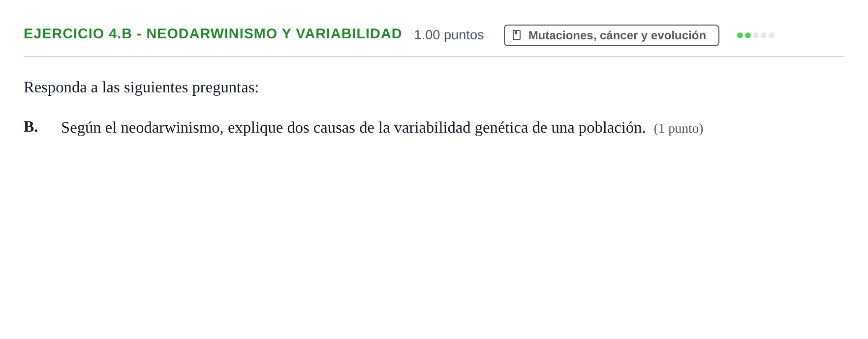 Enunciado: Ejercicio 4.B - Neodarwinismo y variabilidad · Biología PAU Extremadura Extraordinaria 2022