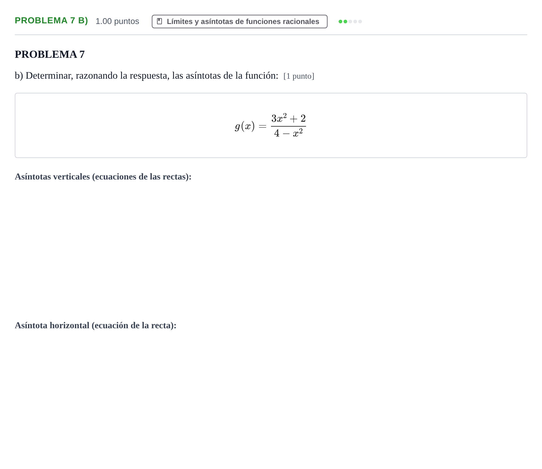 Enunciado: PROBLEMA 7 b) - Límites y asíntotas de funciones… · Matemáticas aplicadas a las Ciencias Sociales II PAU Extremadura Extraordinaria 2022