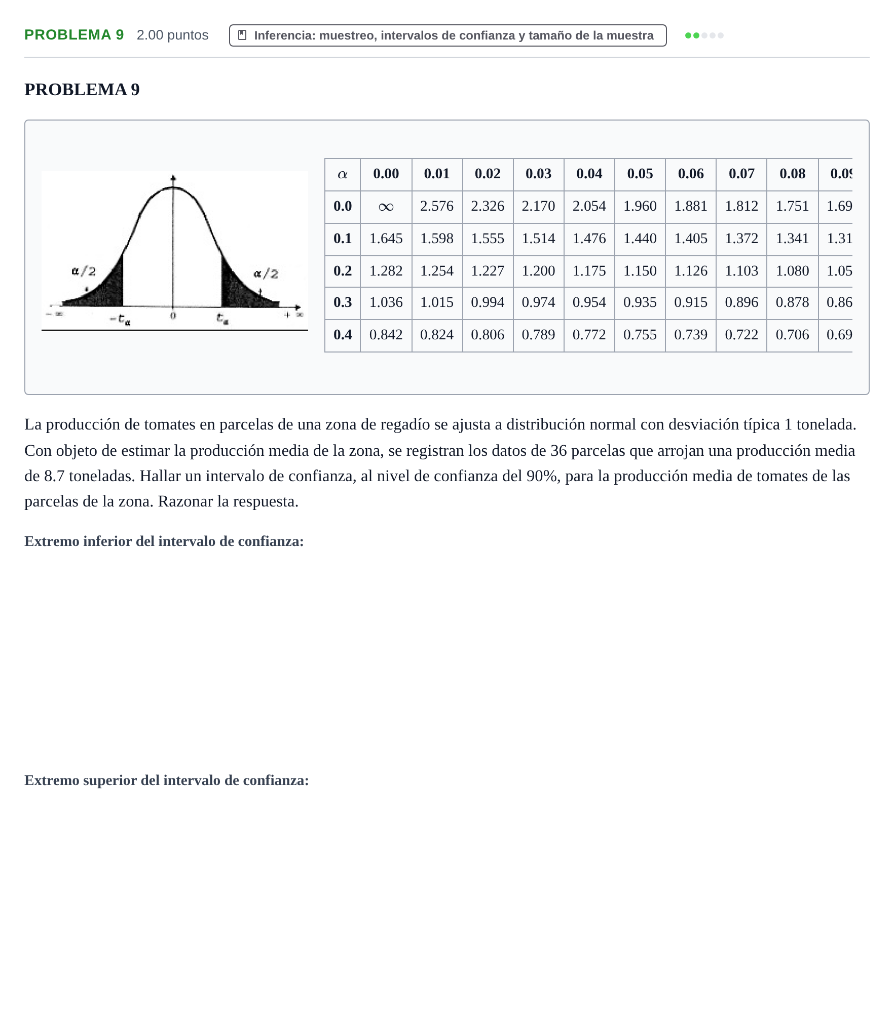 Enunciado: PROBLEMA 9 · Matemáticas aplicadas a las Ciencias Sociales II PAU Extremadura Extraordinaria 2022