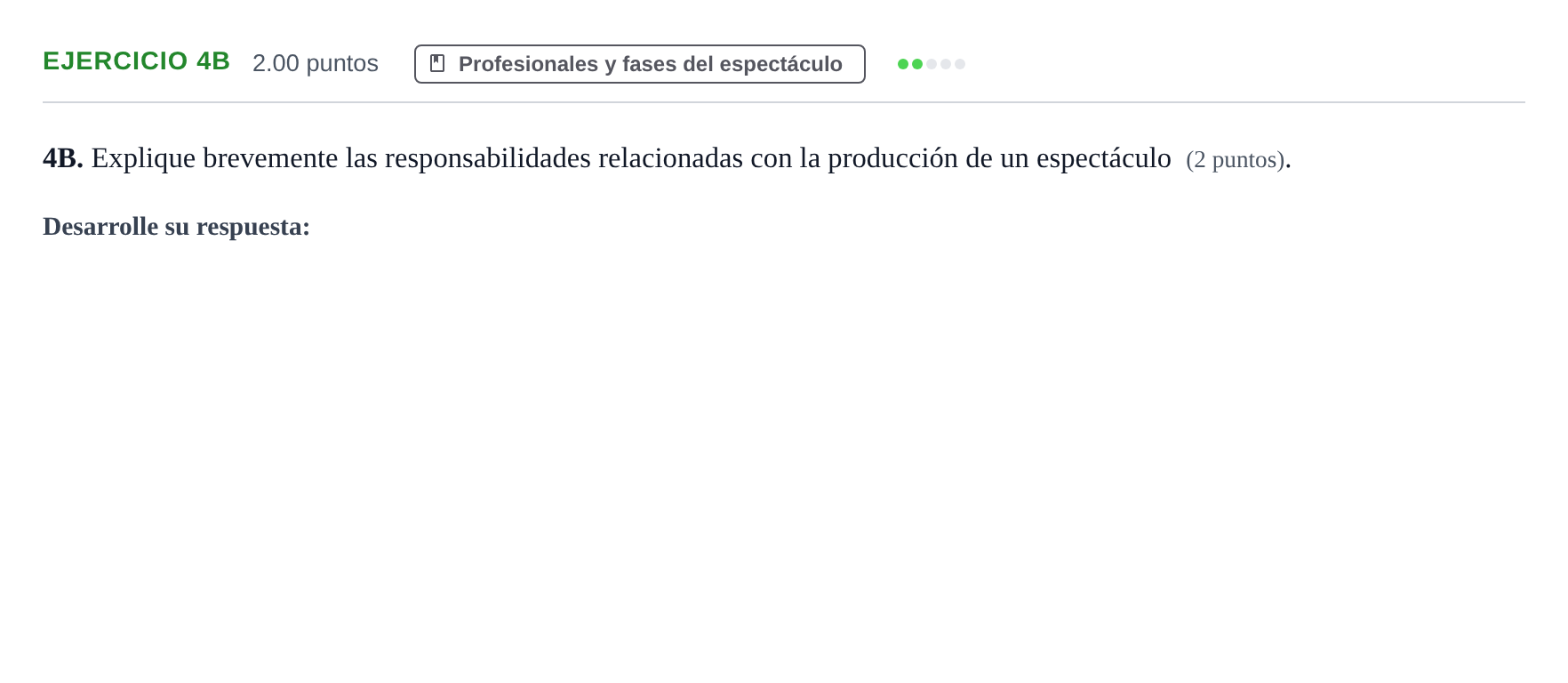 Enunciado: Ejercicio 4B · Artes Escénicas PAU Asturias Ordinaria 2022