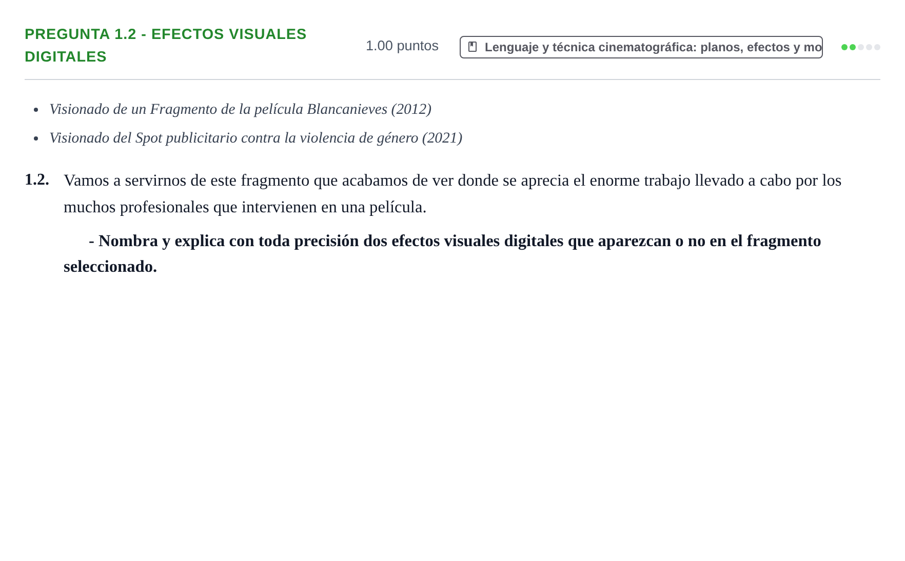 Enunciado: Pregunta 1.2 - Efectos visuales digitales · Cultura Audiovisual II PAU Asturias Ordinaria 2022