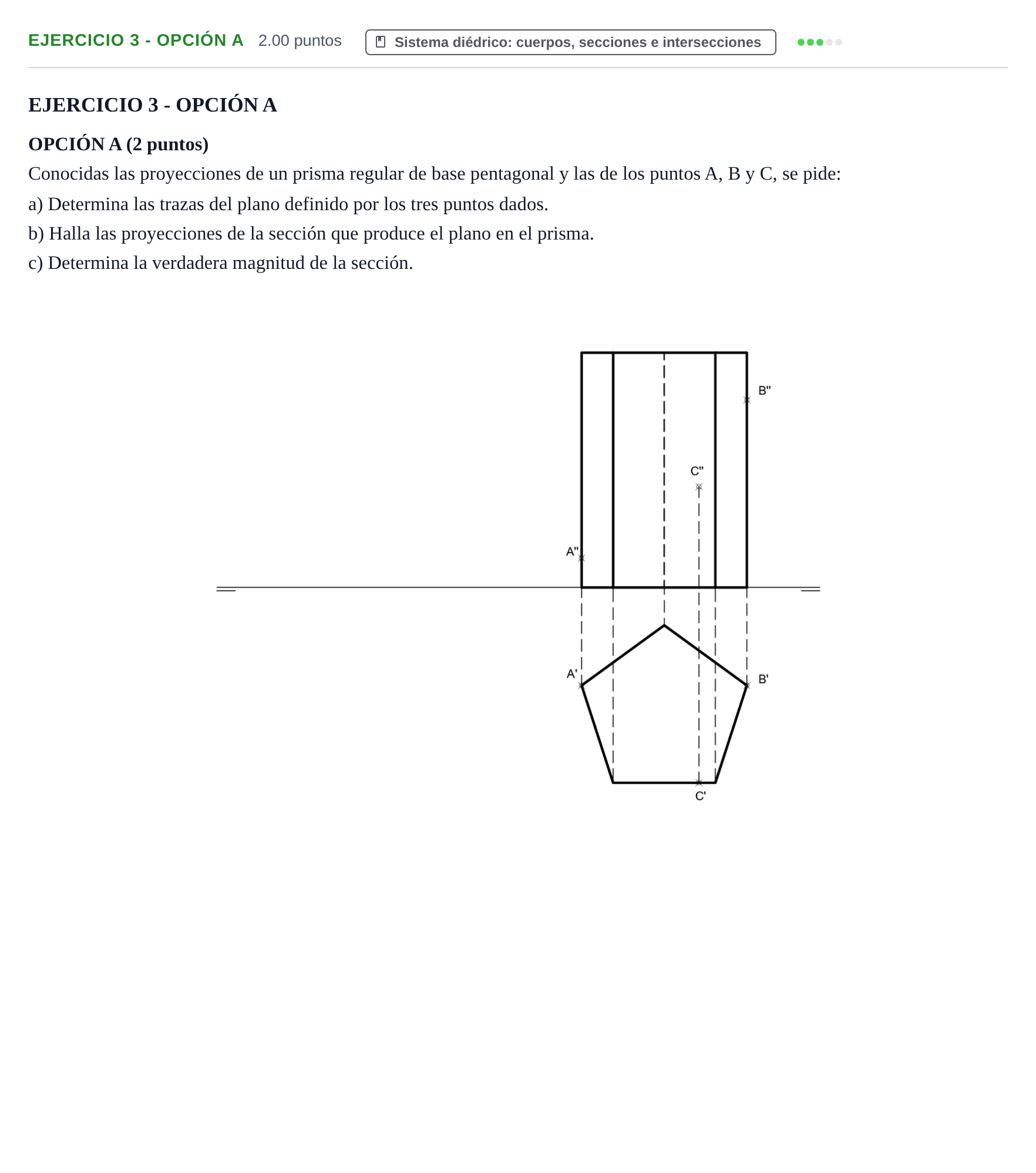 Enunciado: Ejercicio 3 - Opción A · Dibujo técnico II PAU Asturias Ordinaria 2022